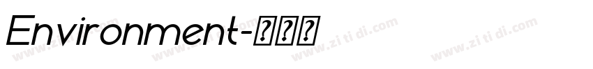 Environment字体转换 Environment字体转换