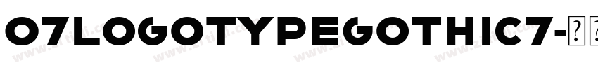 07LogoTypeGothic7字体转换