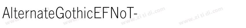 AlternateGothicEFNoT字体转换 AlternateGothicEFNoT字体转换
