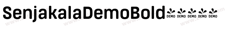 SenjakalaDemoBold◆字体转换 SenjakalaDemoBold◆字体转换