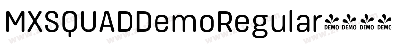 MXSQUADDemoRegular字体转换