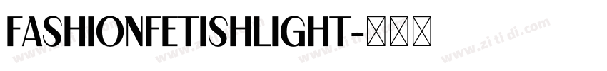 FashionFetishLight字体转换