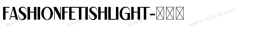 FashionFetishLight字体转换
