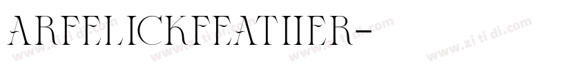 ArfelickFeather字体转换