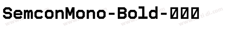 SemconMono-Bold字体转换