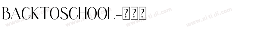 BACKTOSCHOOL字体转换
