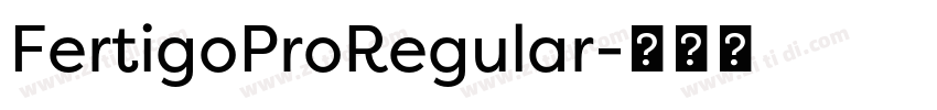 FertigoProRegular字体转换 FertigoProRegular字体转换
