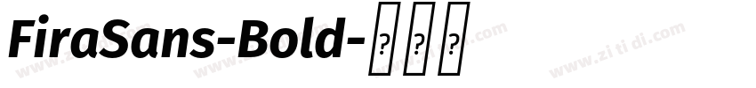 FiraSans-Bold字体转换 FiraSans-Bold字体转换