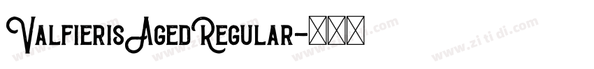 ValfierisAgedRegular字体转换