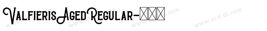 ValfierisAgedRegular字体转换