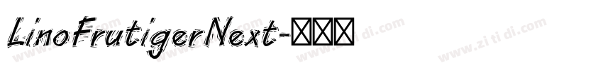 LinoFrutigerNext字体转换
