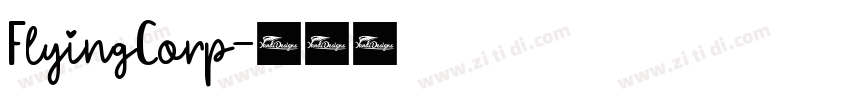 FlyingCorp字体转换