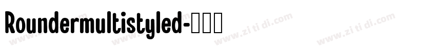 Roundermultistyled字体转换