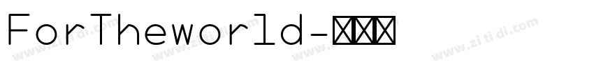 ForTheworld字体转换