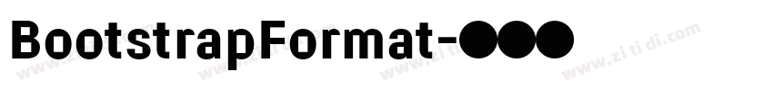 BootstrapFormat字体转换