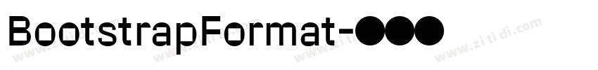 BootstrapFormat字体转换