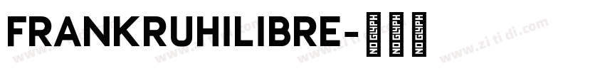 FrankRuhilibre字体转换