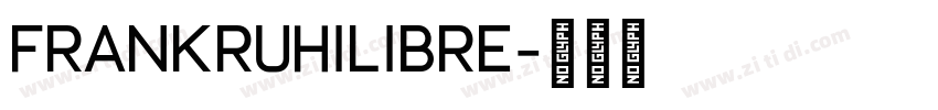 FrankRuhilibre字体转换