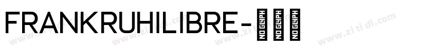 FrankRuhilibre字体转换