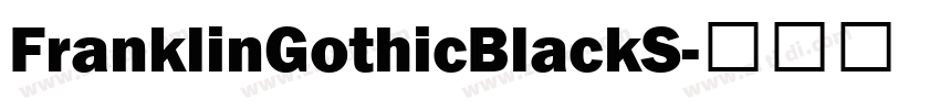 FranklinGothicBlackS字体转换