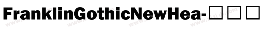 FranklinGothicNewHea字体转换