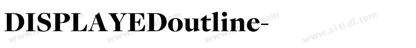 DISPLAYEDoutline字体转换