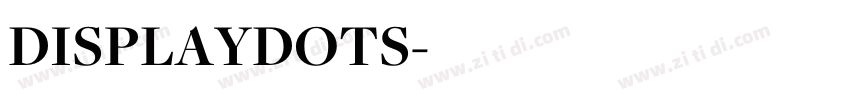 DISPLAYDOTS字体转换