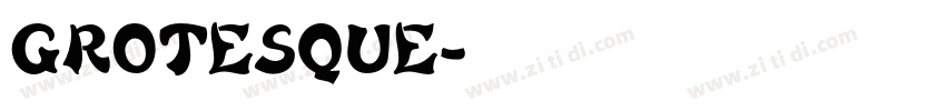 GROTESQUE字体转换