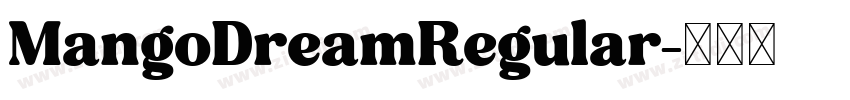 MangoDreamRegular字体转换