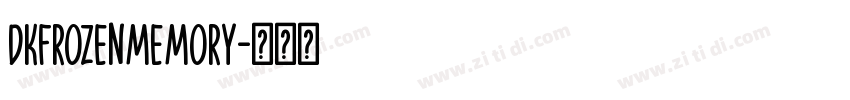 DKFrozenMemory字体转换