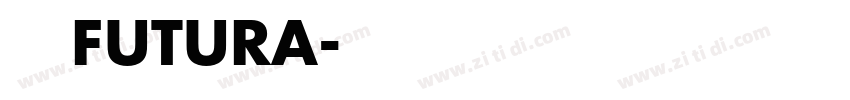 雅蔓体FUTURA字体转换