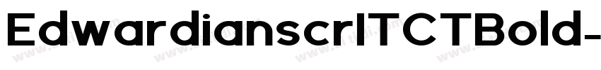 EdwardianscrITCTBold字体转换