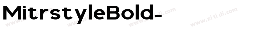 MitrstyleBold字体转换