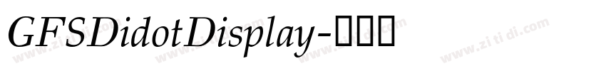 GFSDidotDisplay字体转换