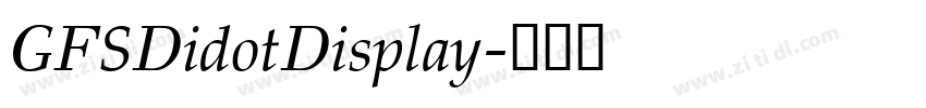 GFSDidotDisplay字体转换