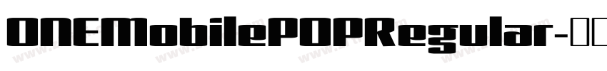 ONEMobilePOPRegular字体转换
