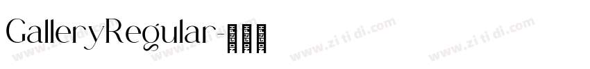 GalleryRegular字体转换 GalleryRegular字体转换