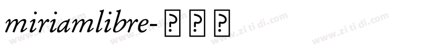 miriamlibre字体转换