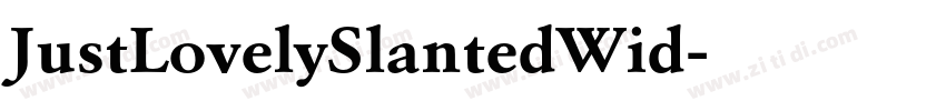 JustLovelySlantedWid字体转换