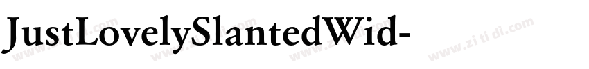 JustLovelySlantedWid字体转换