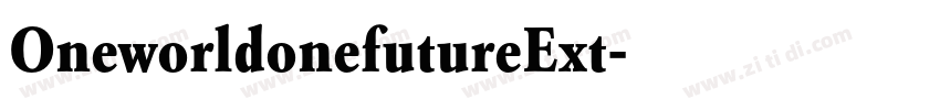 OneworldonefutureExt字体转换 OneworldonefutureExt字体转换