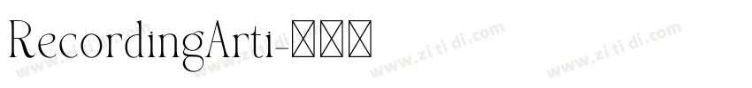 RecordingArti字体转换