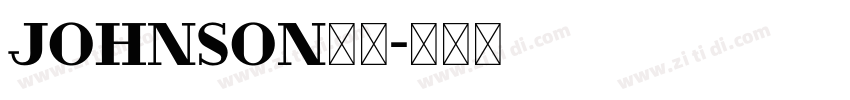 JOHNSON字体字体转换 JOHNSON字体字体转换
