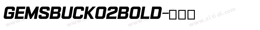 Gemsbuck02Bold字体转换