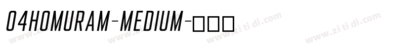 04HomuraM-Medium字体转换