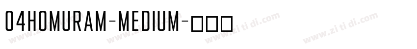 04HomuraM-Medium字体转换