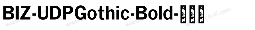 BIZ-UDPGothic-Bold字体转换
