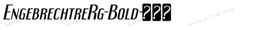 EngebrechtreRg-Bold字体转换