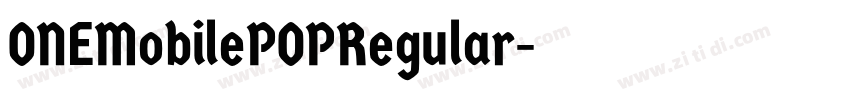 ONEMobilePOPRegular字体转换