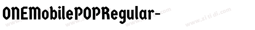 ONEMobilePOPRegular字体转换